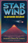 STAR WIND La pirï¿½mide del destï¿½