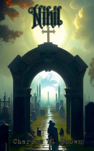 Title: Nihil, Author: Charles Brown
