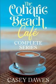 Title: Coharie Beach Cafe Complete Series, Author: Casey Dawes