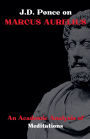 J.D. Ponce on Marcus Aurelius: An Academic Analysis of Meditations