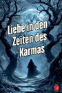 Liebe in den Zeiten des Karmas