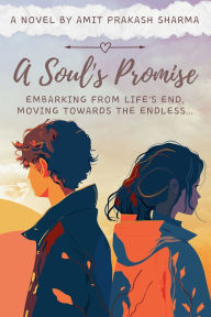 Title: A Soul's Promise, Author: Amit Prakash Sharma