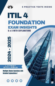 Title: ITIL 4 Foundation Exam Insights: Q & A with Explanations, Author: Sujan