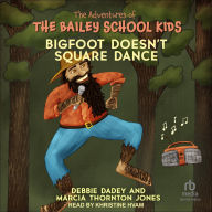 Title: Bigfoot Doesn't Square Dance, Author: Debbie Dadey