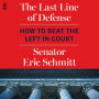 The Last LIne of Defense: How to Beat the Left in Court
