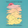 The Lucky Ride: A Novel Full of Opportunity