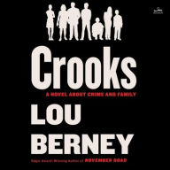 Title: Crooks: A Novel About Crime and Family, Author: Lou Berney