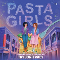 Title: Pasta Girls, Author: Taylor Tracy