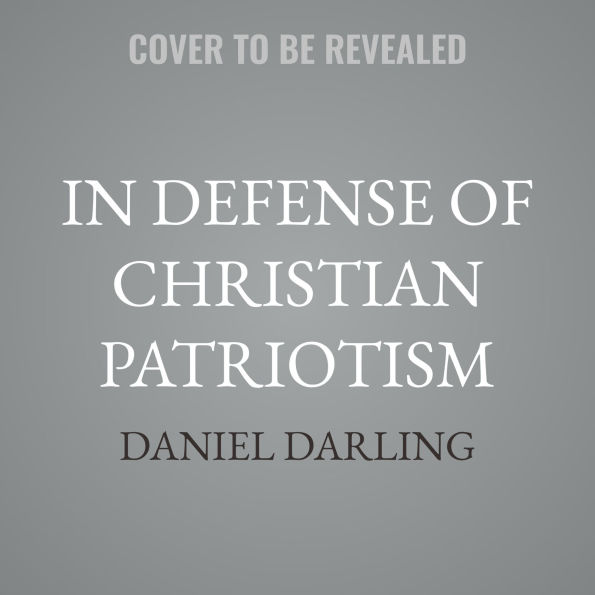 In Defense of Christian Patriotism