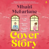 Title: Cover Story: A Novel, Author: Mhairi McFarlane