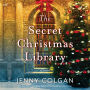 The Secret Christmas Library: A Novel