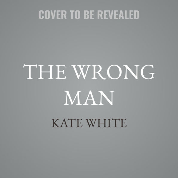 The Wrong Man: A Novel of Suspense