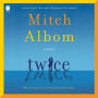 Twice: A Novel