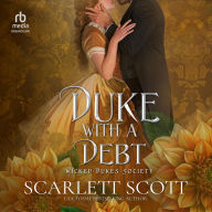 Title: Duke with a Debt, Author: Scarlett Scott