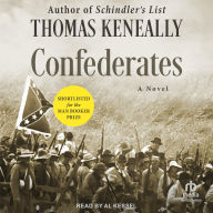 Title: Confederates: A Novel, Author: Thomas Keneally