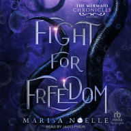 Title: Fight for Freedom, Author: Marisa Noelle