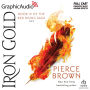Iron Gold (2 of 2) [Dramatized Adaptation]: Red Rising 4