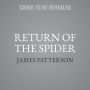 Return of the Spider: An Alex Cross Thriller