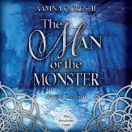 Title: The Man or the Monster, Author: Aamna Qureshi