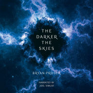 Title: The Darker the Skies, Author: Bryan Prosek