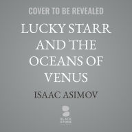 Title: Lucky Starr and the Oceans of Venus, Author: Isaac Asimov