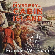 Title: The Mystery of Cabin Island, Author: Franklin W. Dixon