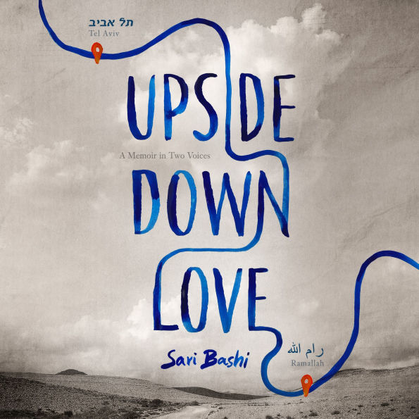 Upside-Down Love: A Memoir in Two Voices