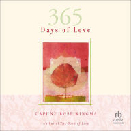 Title: 365 Days of Love, Author: Daphne Rose Kingma