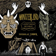 Title: Monsterland: A Journey Around the World's Dark Imagination, Author: Nicholas Jubber