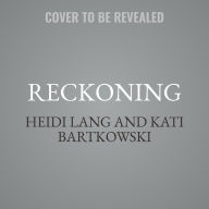 Title: Reckoning, Author: Heidi Lang