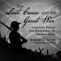 The Lost Cause and the Great War: Progressive Reform and Patriotism in the American South