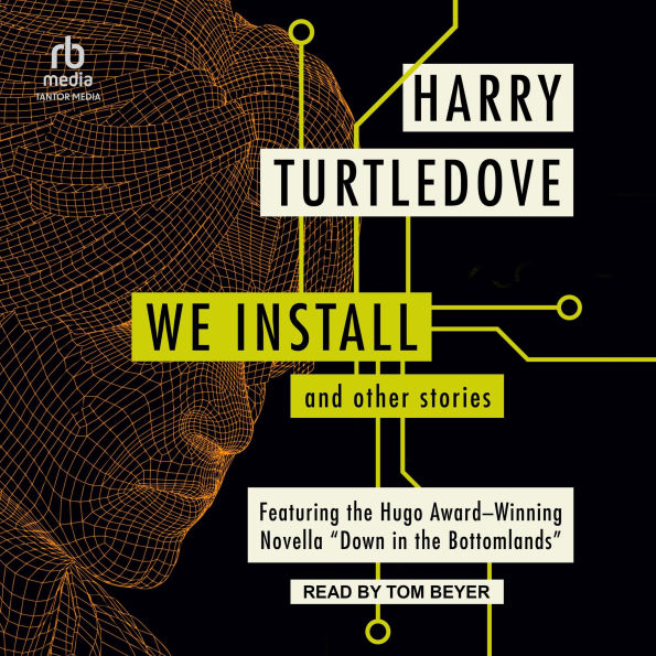 We Install: And Other Stories