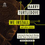 We Install: And Other Stories