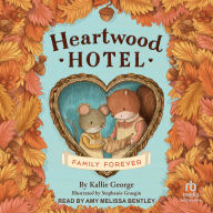 Title: Family Forever, Author: Kallie George