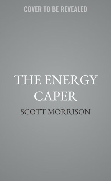 The Energy Caper: Or Nixon in the Sky with Diamonds