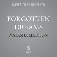 Title: Forgotten Dreams, Author: Natasha Madison