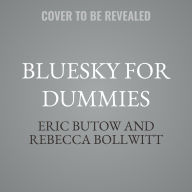 Title: Bluesky for Dummies, Author: Eric Butow