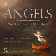 Title: Angels: Our Guardians in Spiritual Battle, Author: Rev. Msgr. J. Brian Bransfield
