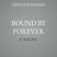 Title: Bound by Forever, Author: S. Young