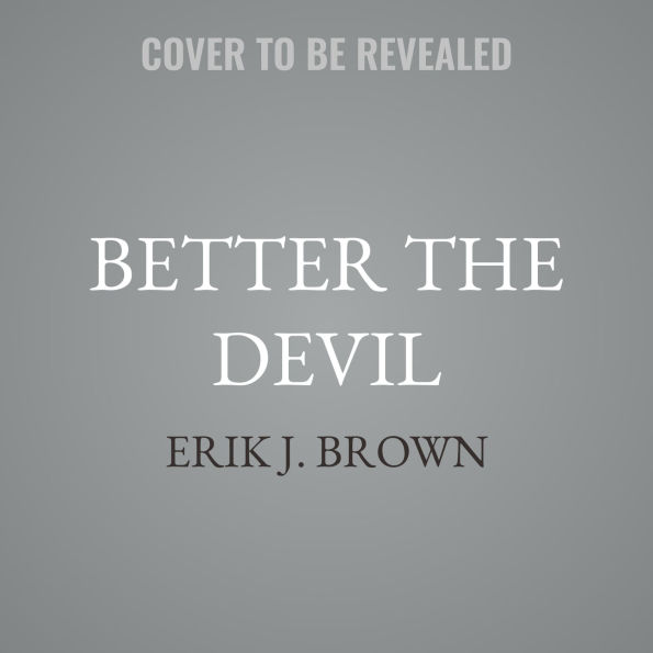 Better the Devil