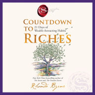 Title: Countdown to Riches: 21 Days of Wealth-Attracting Habits, Author: Rhonda Byrne