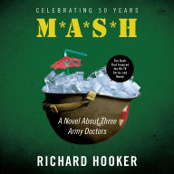 Title: Mash: A Novel About Three Army Doctors, Author: Richard Hooker