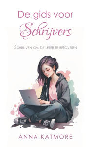 Title: De gids voor schrijvers, Author: Anna Katmore