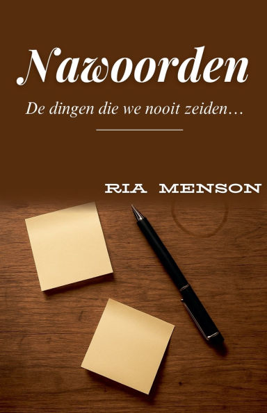 Nawoorden: De dingen die we nooit zeiden...