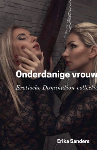 Title: Onderdanige vrouw, Author: Erika Sanders