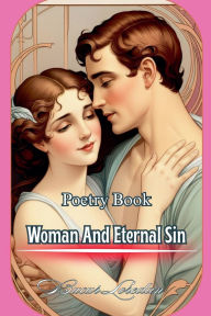 Title: Poetry Book Woman And Eternal Sin, Author: Bucur Loredan