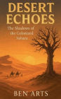 Desert Echoes: The Shadows of the Colonized Sahara