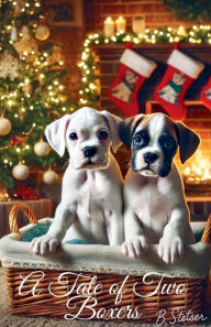 Title: A Tale of Two Boxers, Author: Benjamin Stetser