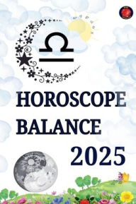 Title: Horoscope Balance 2025, Author: Alina Rubi