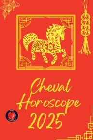 Title: Cheval Horoscope 2025, Author: Alina Rubi